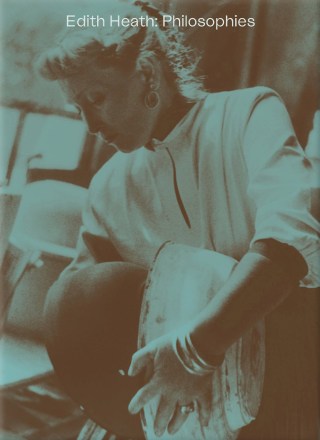 The Creative Accident: Visionary Ceramicist Edith Heath on Serendipity, the Antidote to Obsolescence, and the Five Pillars of Timelessness